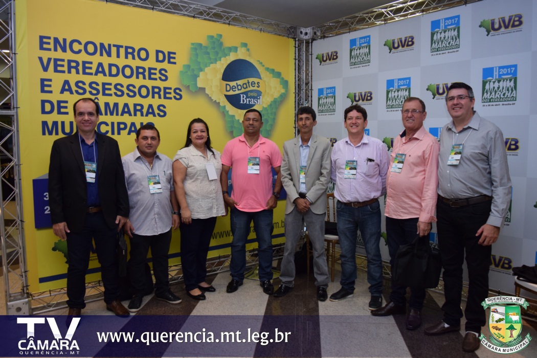 Câmara Municipal De Querência participa da Marcha dos vereadores 2017.