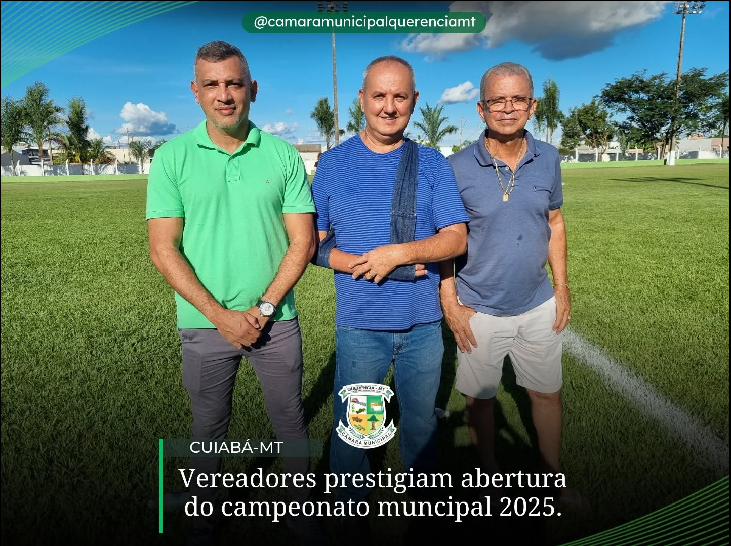 Vereadores prestigiam Abertura do Campeonato Municipal de Futebol de Campo 2025.