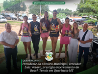 Presidente da Câmara Municipal, Vereador Luiz Vezaro prestigia encerramento do Beach Tênis em Querência-MT. 