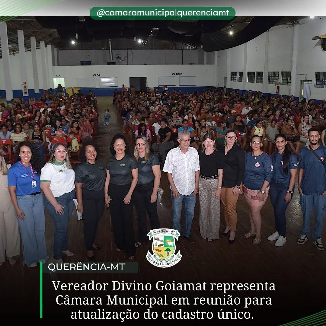 Vereador Divino Goiamat representa Câmara Municipal, em reunião para a atualização do cadastro único, aos beneficiários do programa bolsa família.