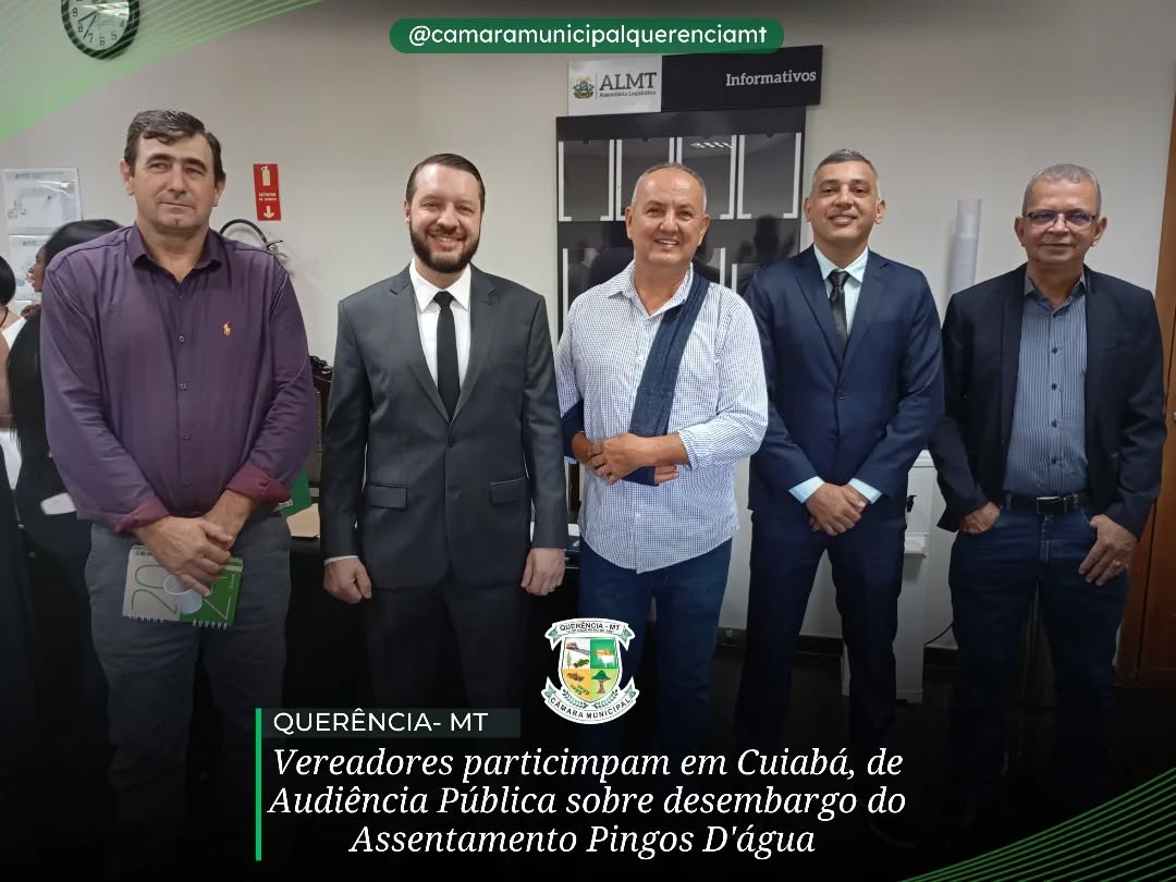 Vereadores de Querência participam de Audiência Pública em Cuiabá-MT