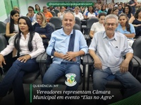 Vereadores participam de evento “Elas no Agro.